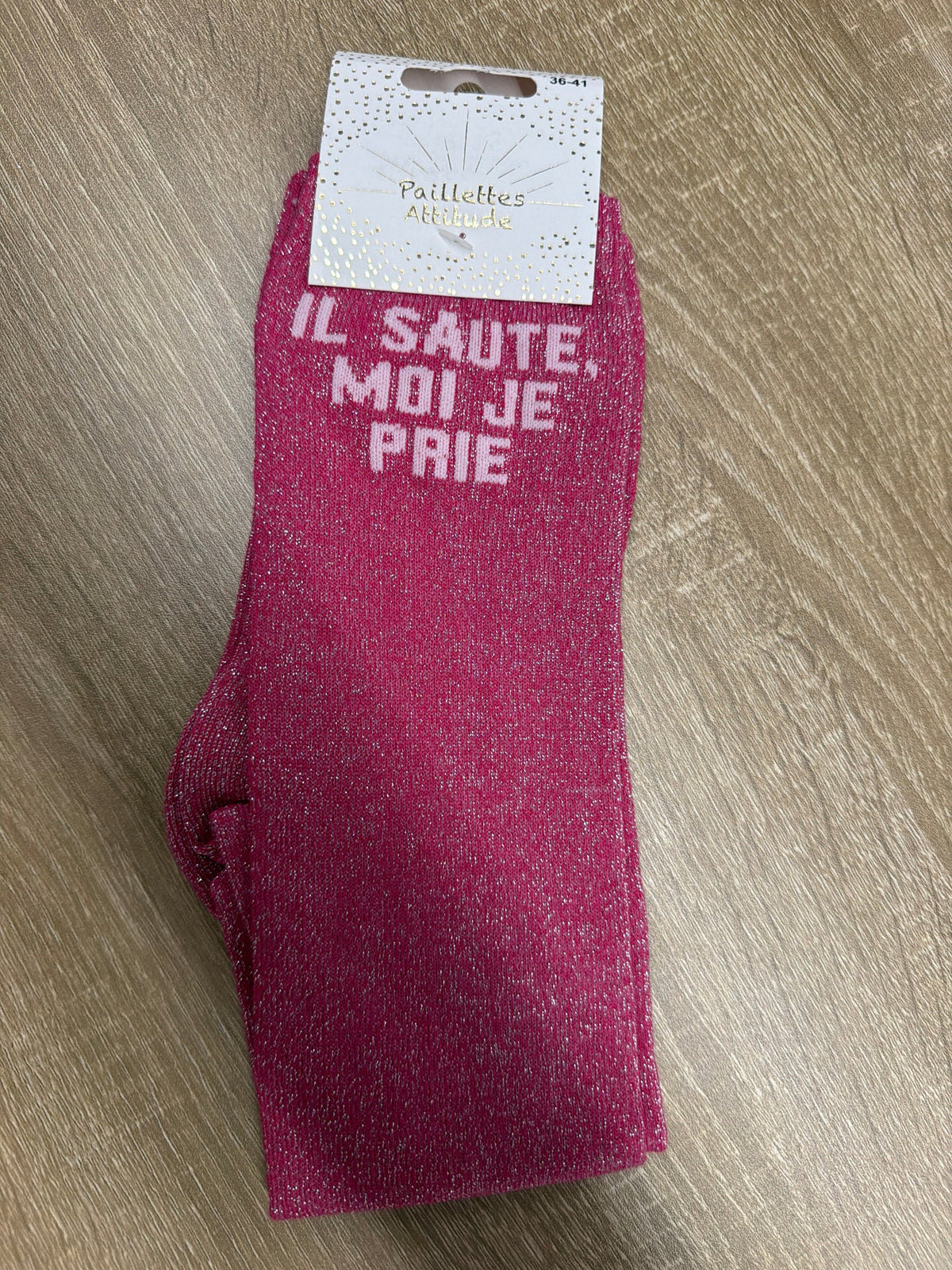 Chaussette Paillettes "IL SAUTE, MOI JE PRIE" - Paillettes Attitude