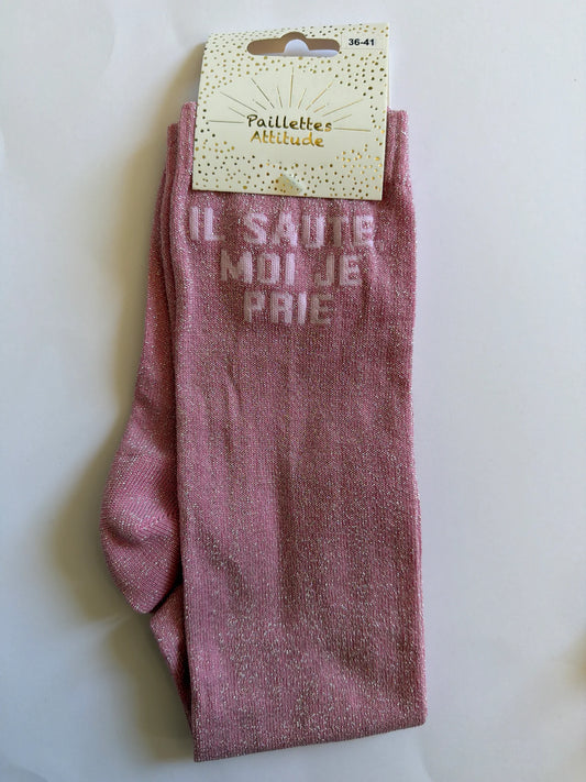 Chaussette Paillettes "IL SAUTE, MOI JE PRIE" - Paillettes Attitude